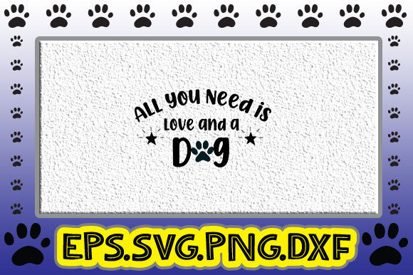 All You Need is Love and a Dog