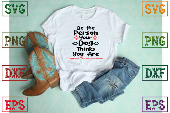 Be the Person Your Dog Thinks You Are