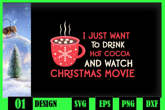 Drink Hot Cocoa Watch Christmas Movies