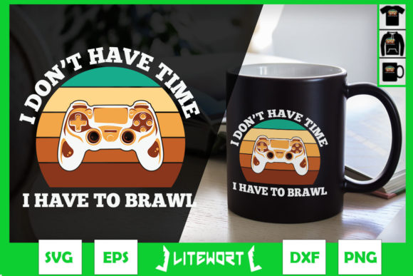 I Don’t Have Time, I Have to Brawl Gamer