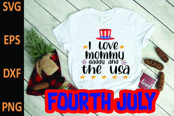 I Love Mommy Daddy and the Usa